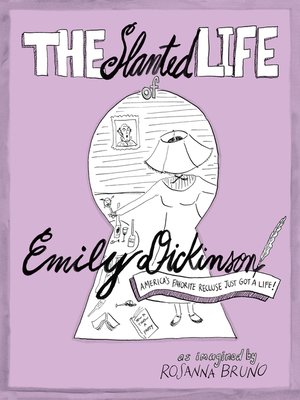 cover image of The Slanted Life of Emily Dickinson